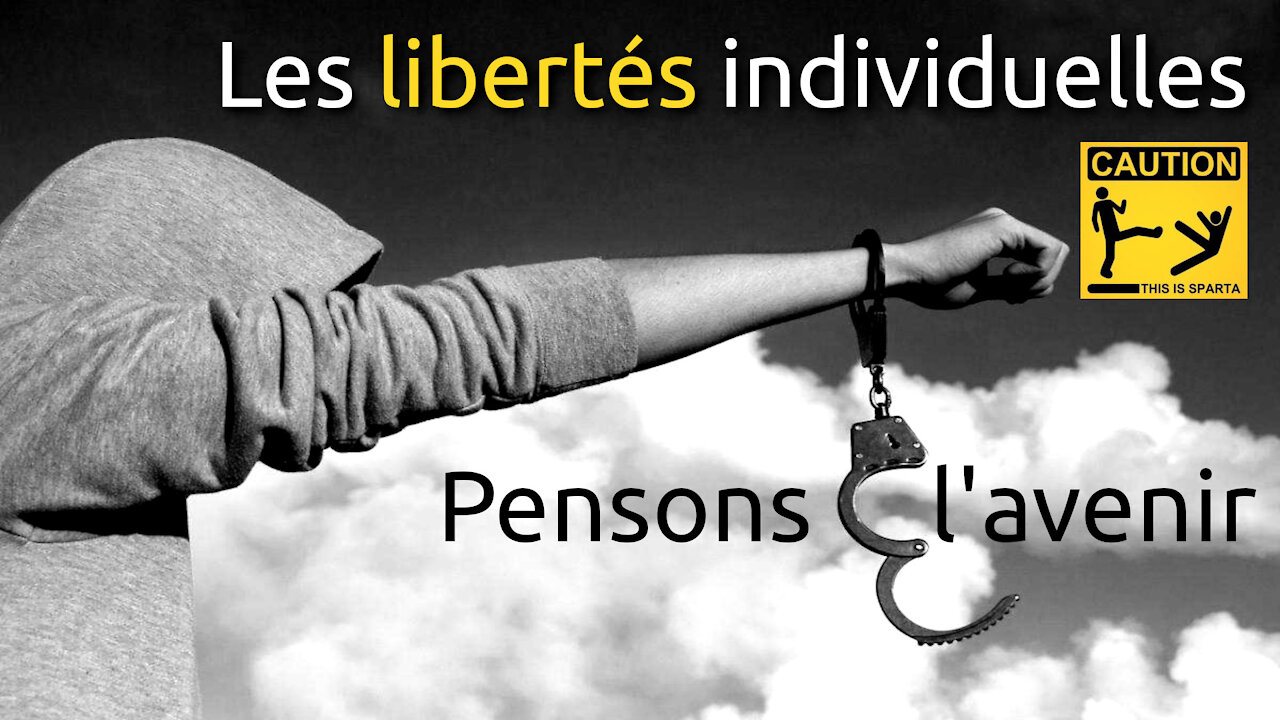 Pensons l'avenir : les libertés individuelles