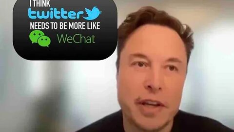 Elon Musk says Twitter needs to be like WeChat Chinese social media