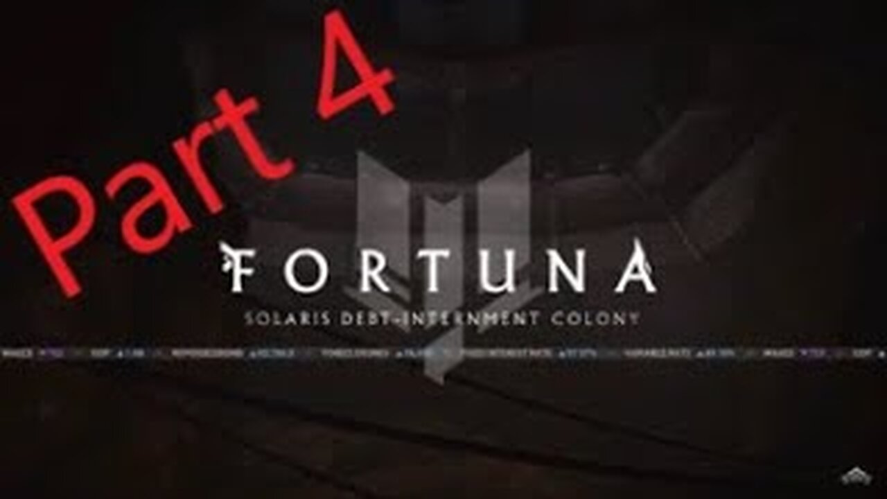 Fortuna Part 4 Bounties