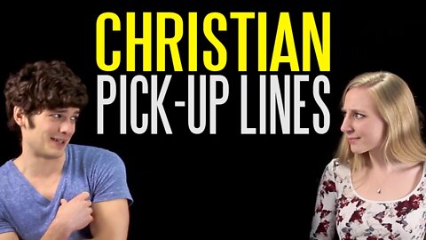 The Top 30 Christian Pick-Up Lines