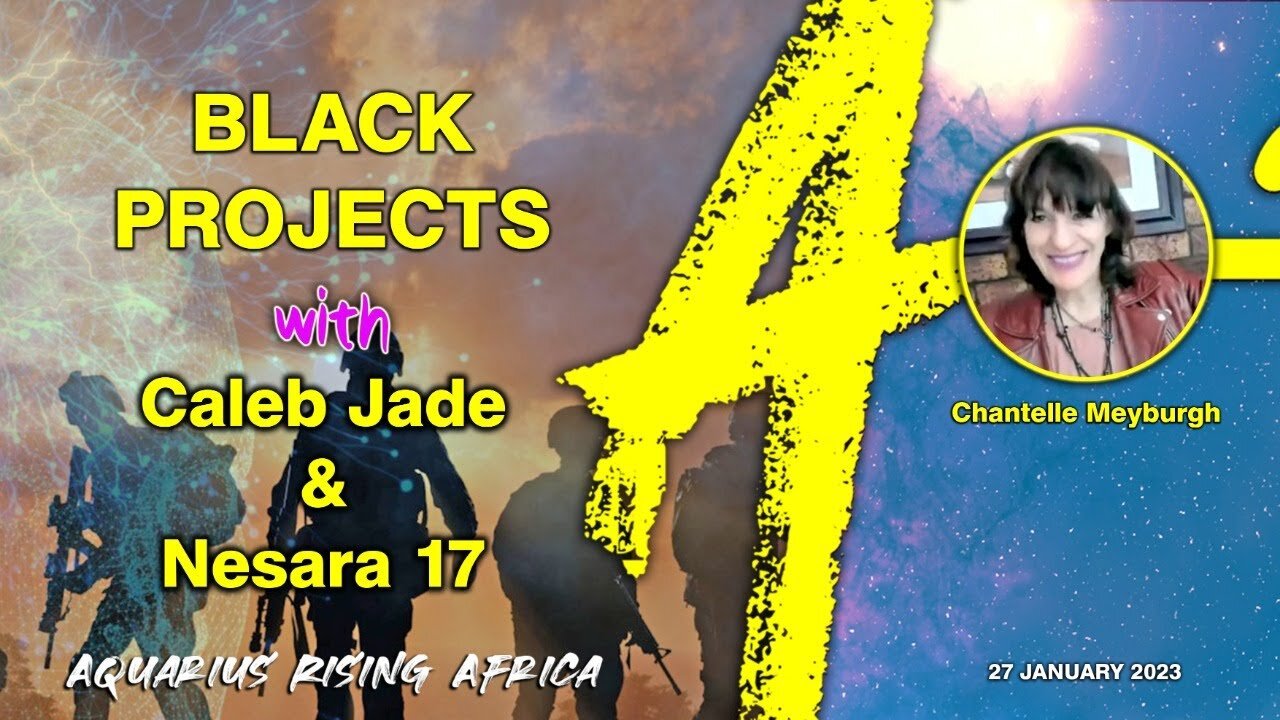 LIVE with Caleb Jade & Nesara 17: Black Projects