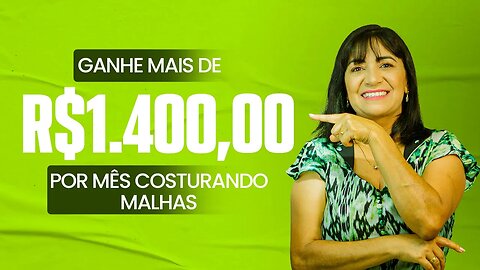 Ganhe mais de 1500 reais por mês Costurando Malhas