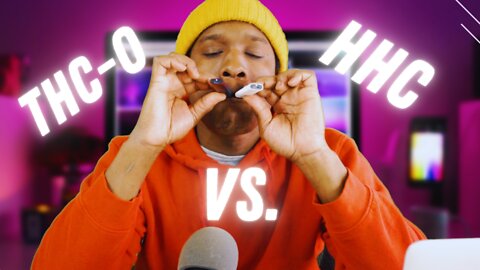 H.H.C. vs THC-O | Which Is Better?