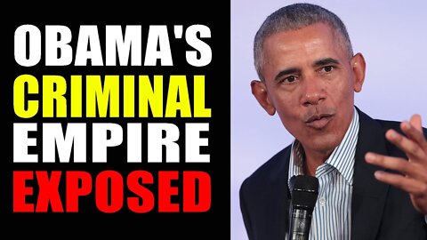 OBAMA'S CRIMINAL EMPIRE EXPOSED