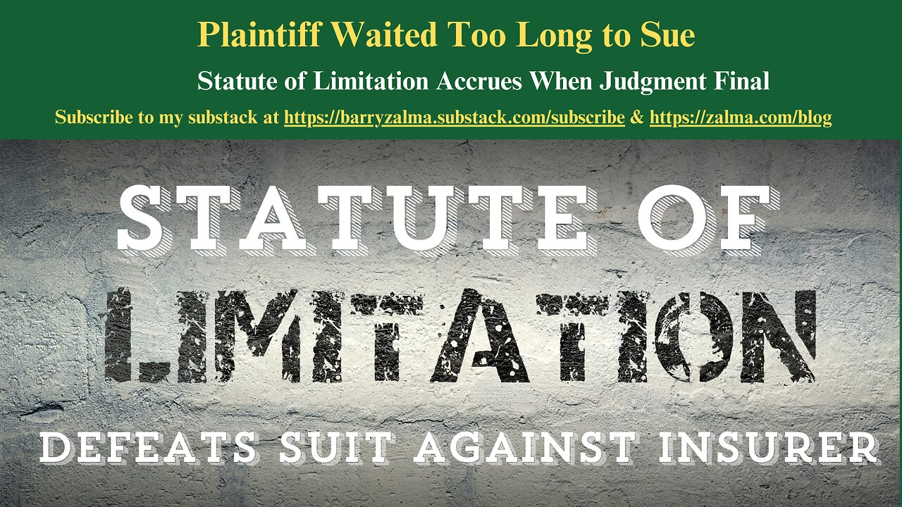 Plaintiff Waited Too Long to Sue