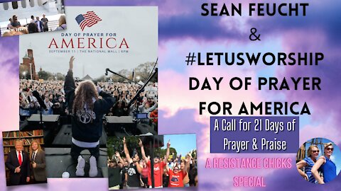 Sean Feucht & #LetUsWorship Day of Prayer for America