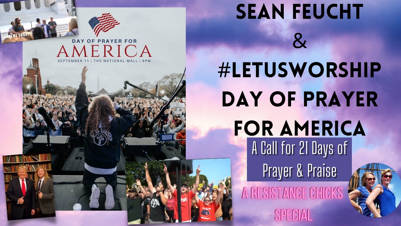 Sean Feucht & #LetUsWorship Day of Prayer for America