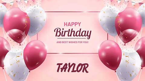 Happy Birthday to Taylor - Birthday Wish From Birthday Bash