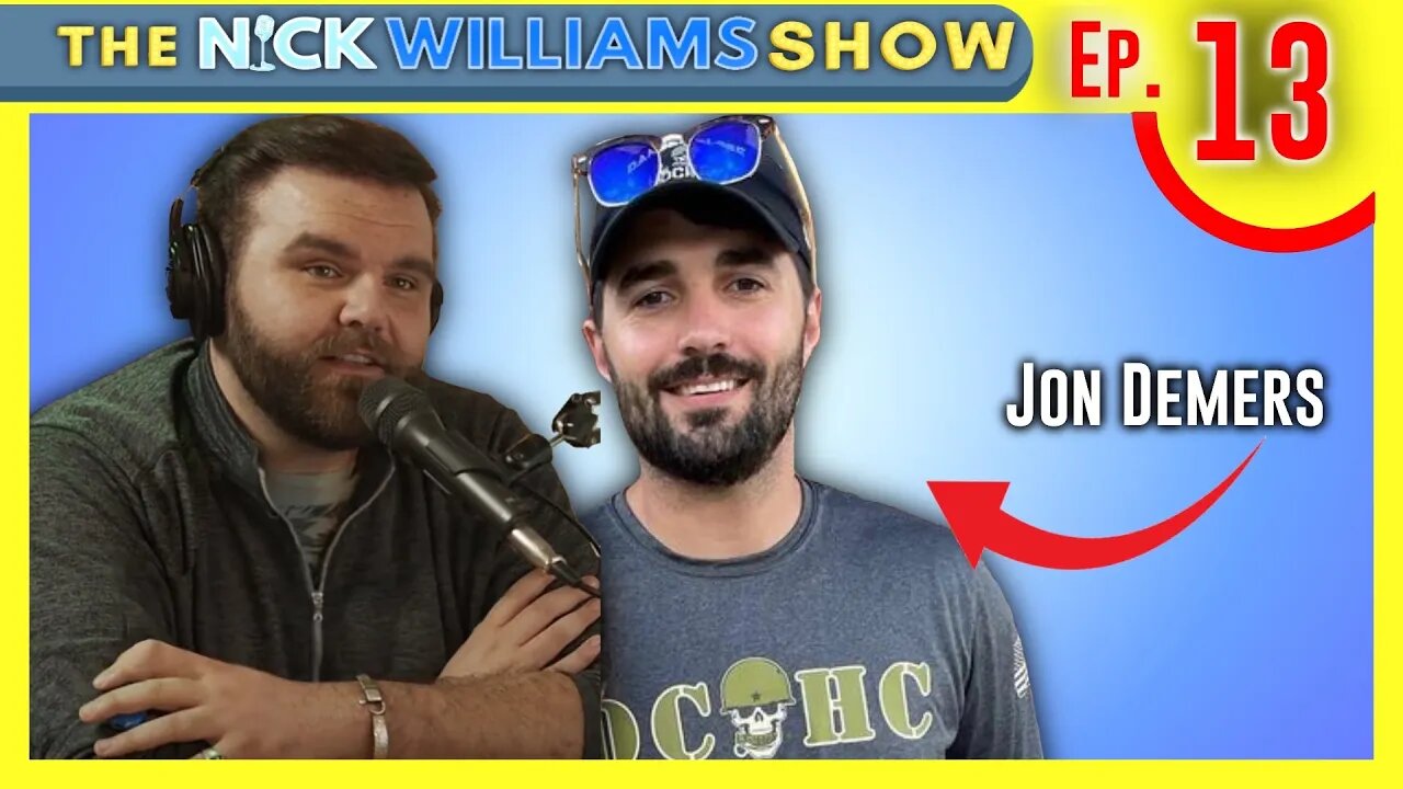 This US Army Vet became an actor! | Jon Demers | The Nick Williams Show Ep.13