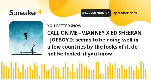 CALL ON ME - VIANNEY X ED SHEERAN - JOEBOY It seems to be doing well in a few countries by the looks