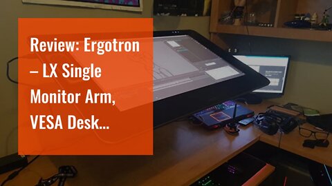 Review: Ergotron – LX Single Monitor Arm, VESA Desk Mount – for Monitors Up to 34 Inches, 7 to...