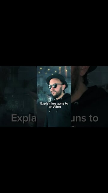 Explaining guns to an alien