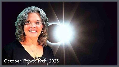 October 13th to 19th, 2023 A New Cycle Of Hope!