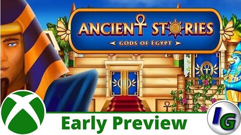 Ancient Stories: Gods of Egypt Early Gameplay Preview on Xbox