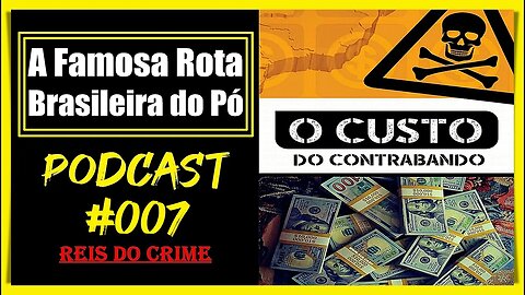 A ROTA CAIPIRA NO BRASIL - PODCAST #007