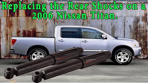 Fast and Easy Rear Shock Replacement on a 2006 Nissan Titan.