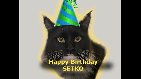 Happy birthday Setko