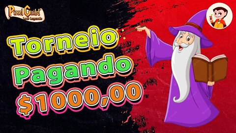 Pixel Guild: Torneiro Pagando $1000,00