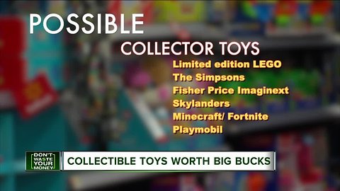 Collectible toys worth big bucks