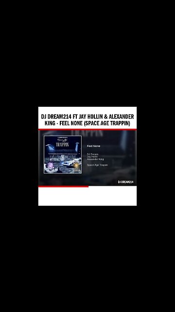 Dj Dream214 ft Jay Hollin & Alexander King - Feel None (Space Age Trappin)