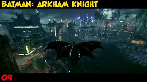 Batman: Arkham Knight Playthrough Part 09 | Xbox Series X