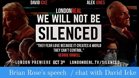 We will not be silenced / evening with Brian Rose and David Icke