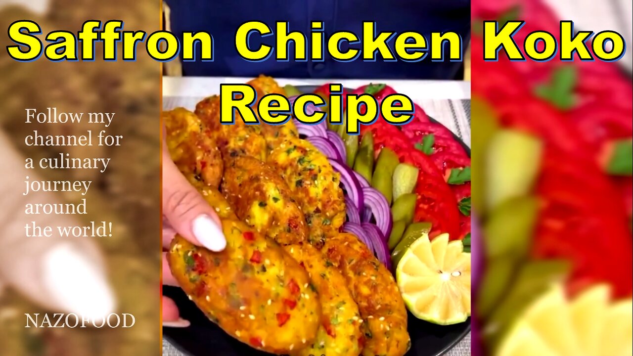 Saffron Chicken Koko: A Culinary Delight | رسپی کوکوی مرغ زعفرانی #NAZIFOOD