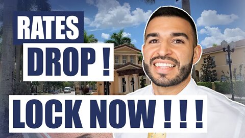 Mortgage Rates DROP! Lock NOW!