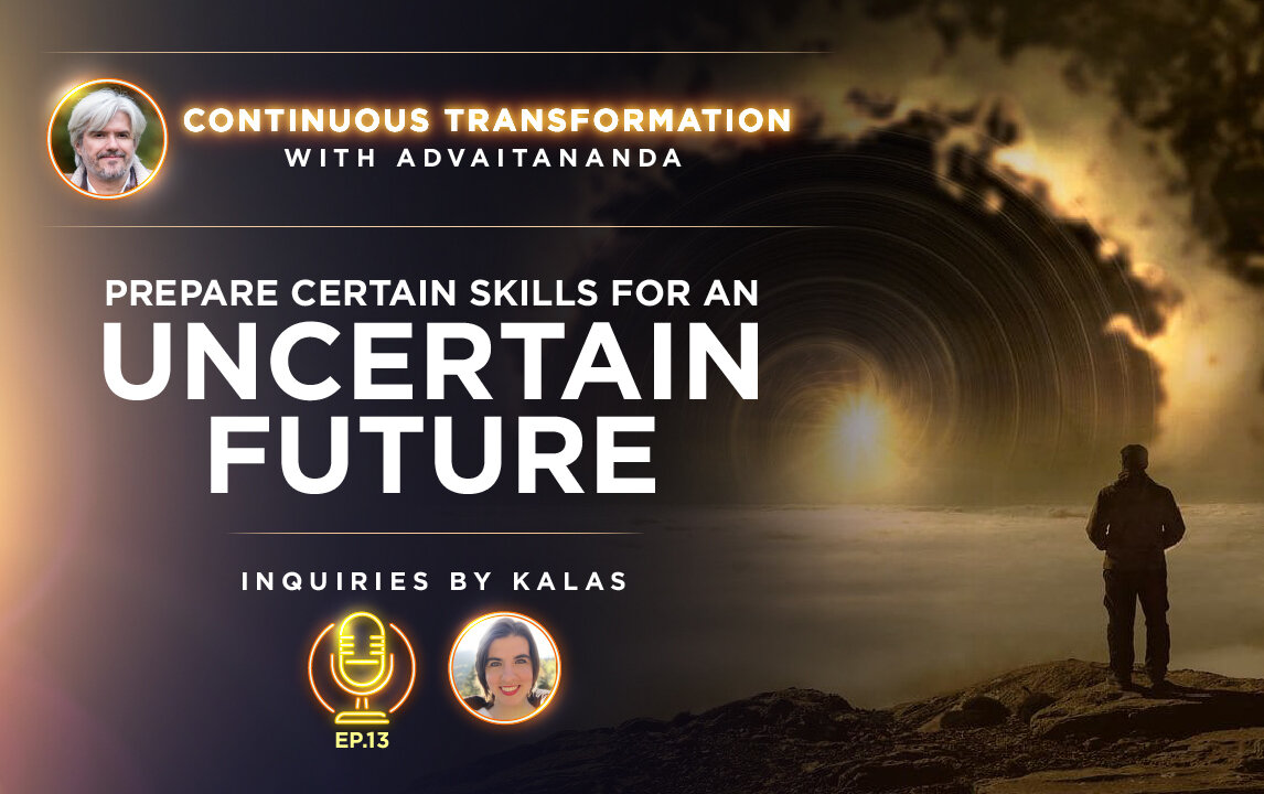 Episode 13: Prepare Certain Skills for an Uncertain Future (Inquiries by Kalas)