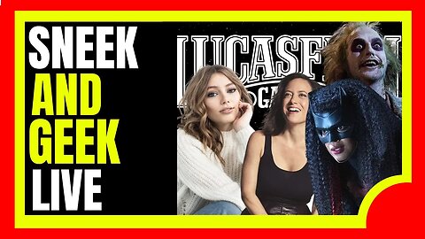 SNEEK N GEEK LIVE: Witcher Series/CW Flash/Lucasfilm/Beetlejuice/Suicide Squad