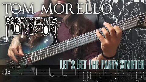 TOM MORELLO ft. BRING ME THE HORIZON - Let's Get The Party Started (Bass Cover + Tabs)