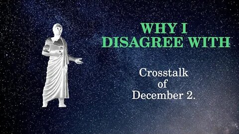 Why I Disagree with Crosstalk of December 2