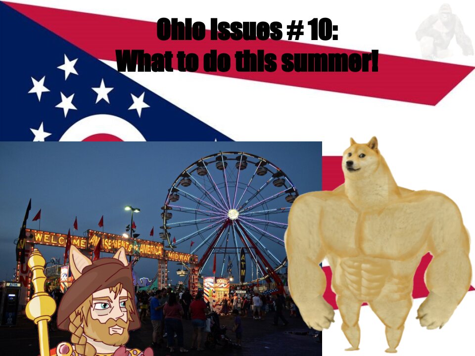 Ohio Issues #10: Things To Do This Summer