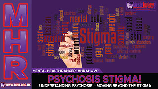 PSYCHOSIS STIGMA