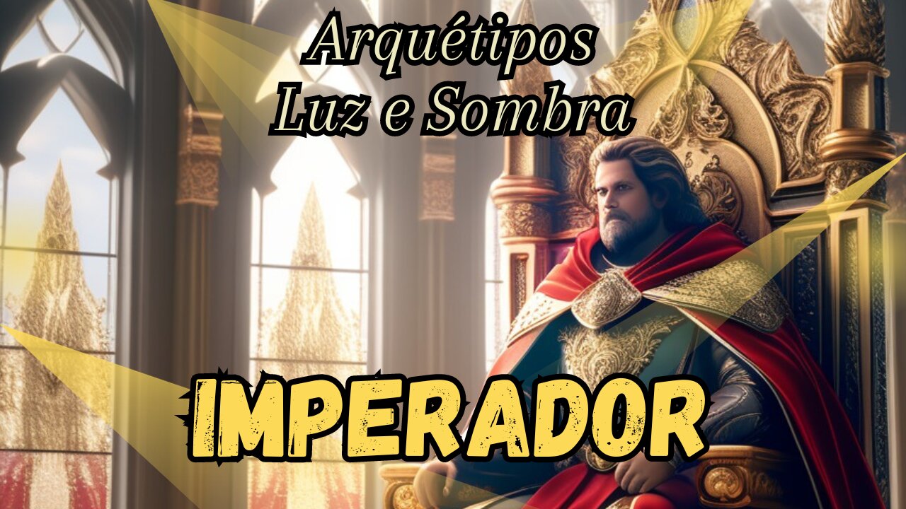 Imperador, Arquétipo Luz e Sombra