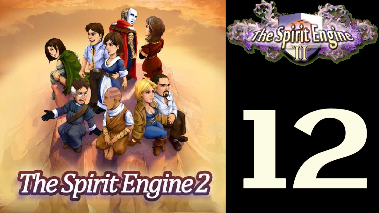 Let's Play The Spirit Engine 2 [12]