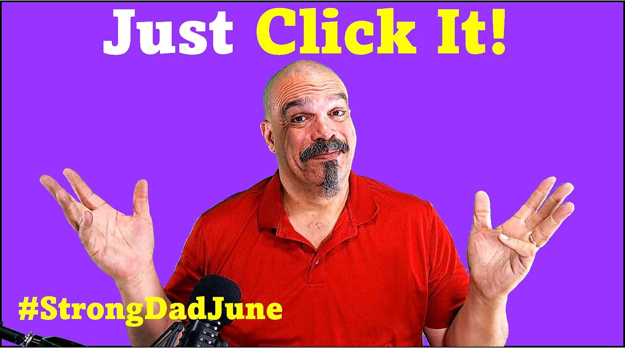 The Morning Knight LIVE! No. 1077 - Just Click It! #StrongDadJune