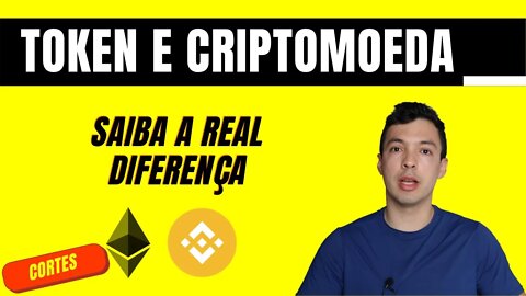 O QUE É TOKEN E CRIPTOMOEDA? QUAL A DIFERENÇA ENTRE CRIPTOMOEDA E TOKEN?