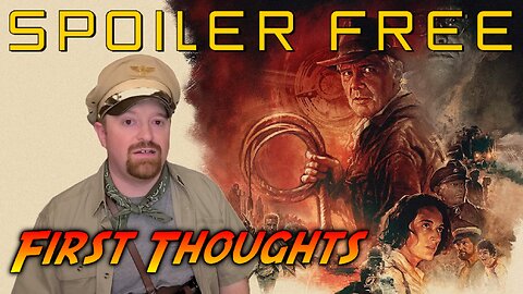 Indiana Jones 5 first thoughts - no spoilers!