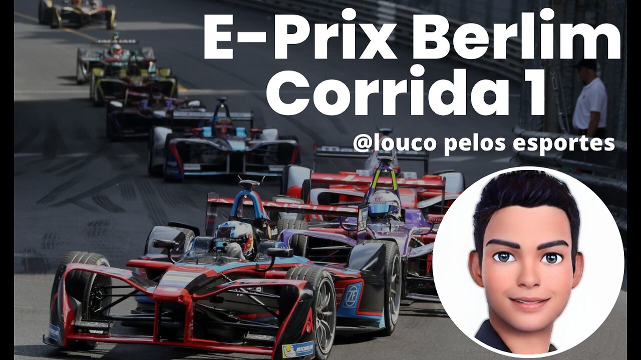 E-Prix Berlim (Corrida 1) - Formula E - Segunda Vitória Seguida de Mitch Evans