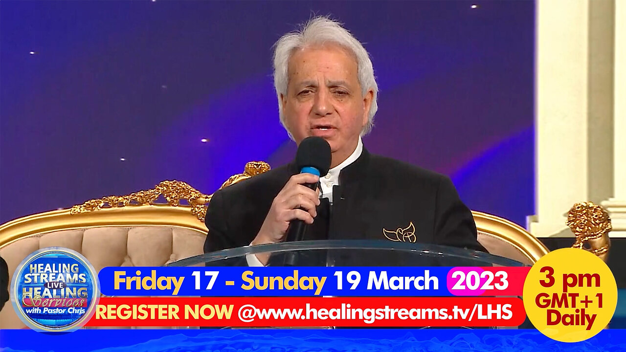 Healing Streams Healing Services with Pastor Chris | March 17 to 19, 2023 at 9am Eastern Daily