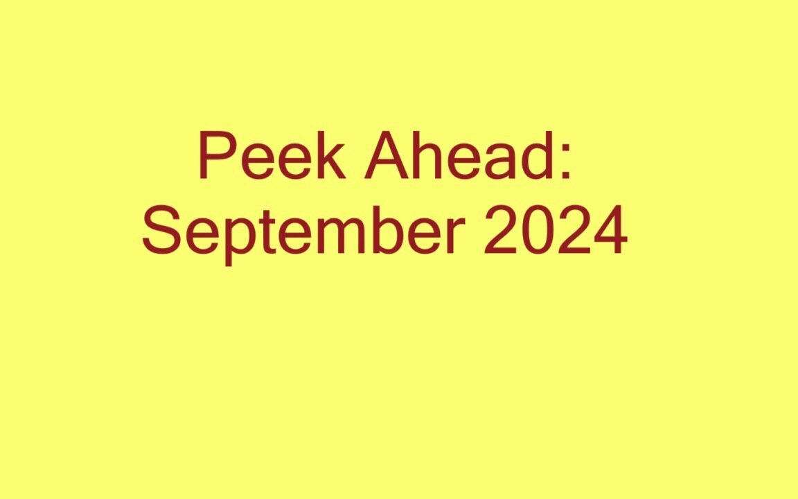 Peek Ahead: September, 2024