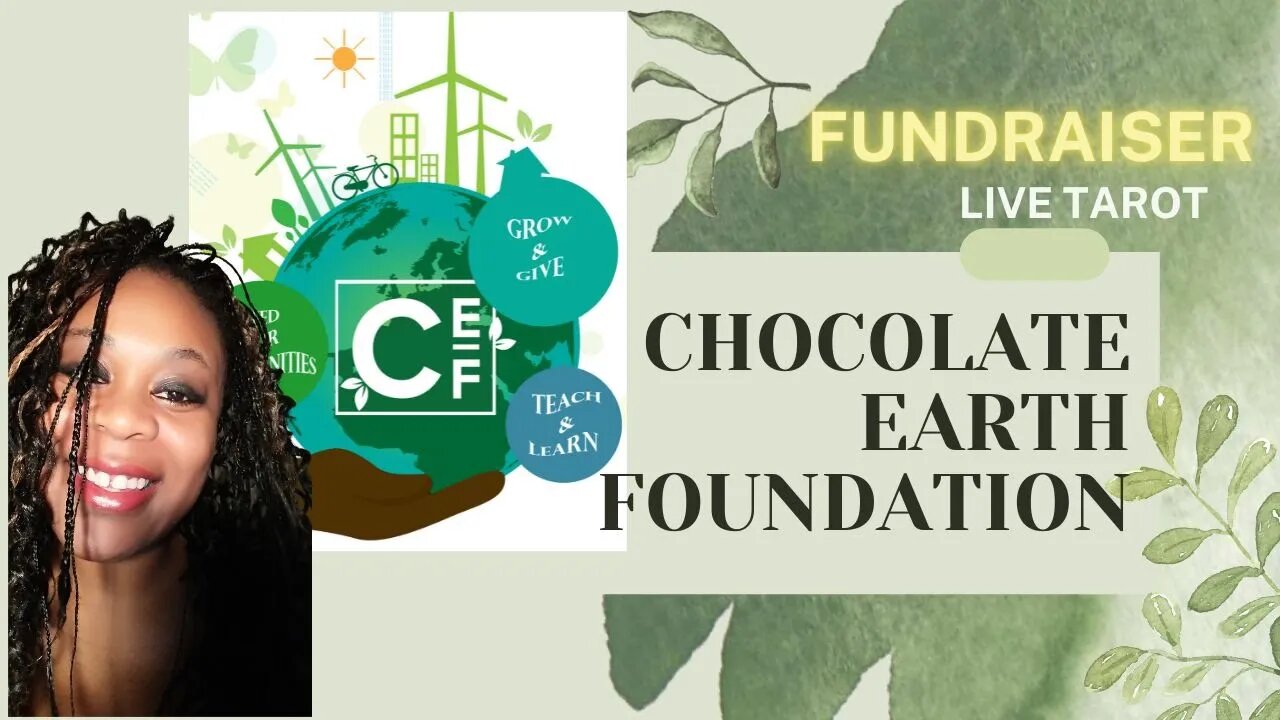 LIVE TAROT FUNDRAISER for Chocolate Earth Foundation - Donations