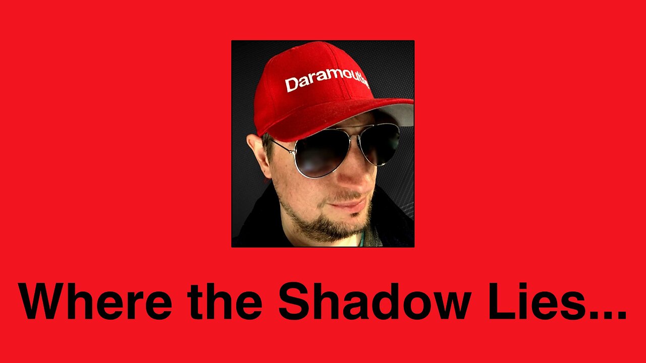 Where the Shadow lies....