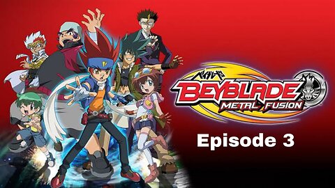 Beyblade Metal Fusion Episode 3 Hindi Dubbed