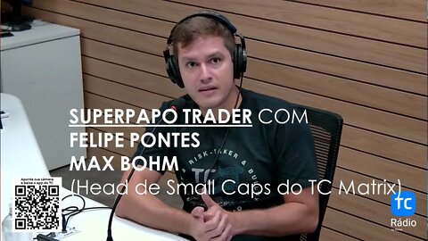 SUPER PAPO TRADER: como compor uma carteira e quais são as melhores small caps de tecnologia?