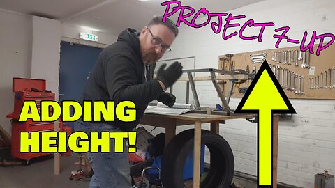 Locost 7 Kit Car FULL BUILD!! - Episode 6 - ADD HEIGHTNESS