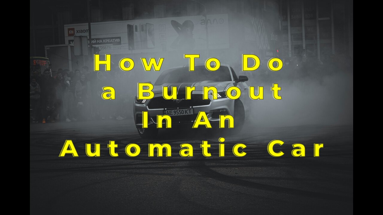 How To Do a Burnout (In An Automatic Car) - ! Burnout Tutorial !