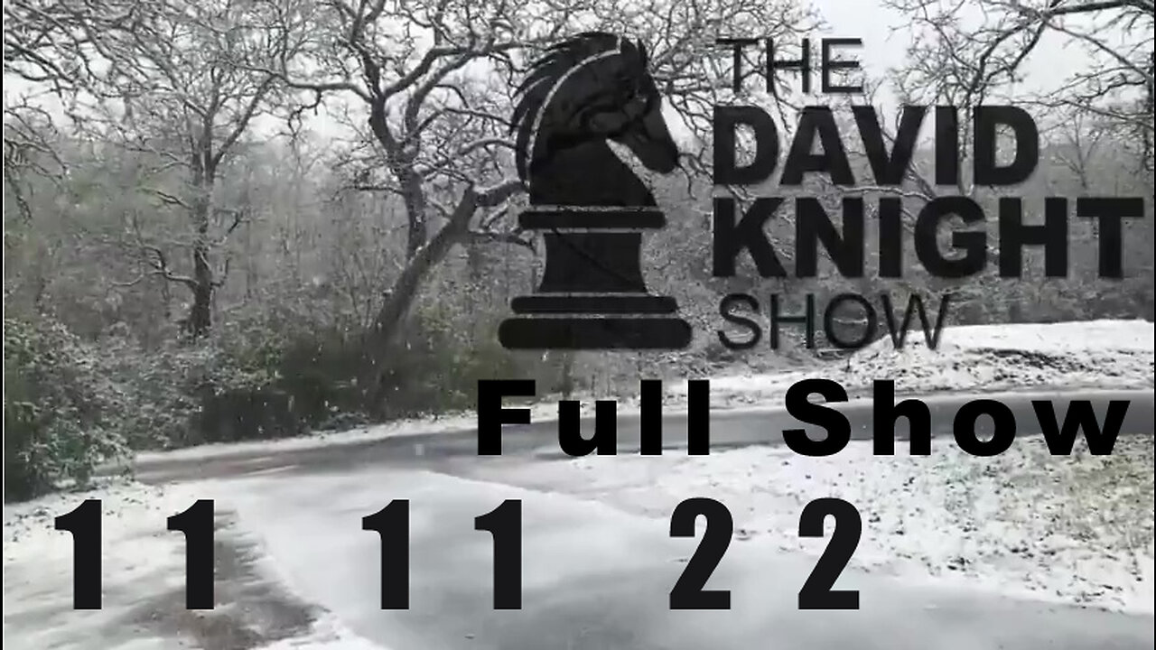 DAVID KNIGHT (Full Show) 11_11_22 Friday