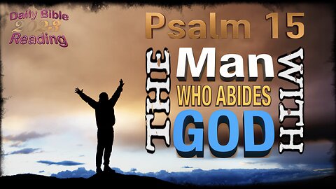 DBR2023 - The Man Who Abides with God - Psalm 15